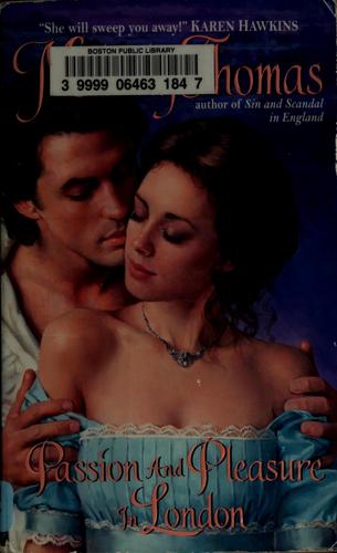 Passion and Pleasure in London