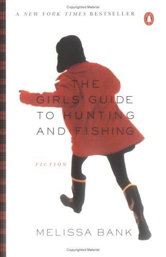 The girls' guide to hunting and fishing