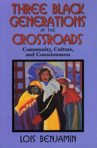Three Black Generations at the Crossroads