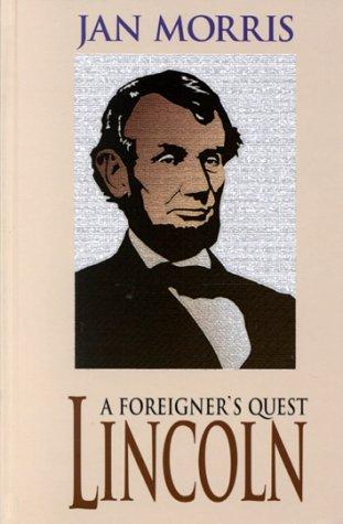 Lincoln, a foreigner's quest