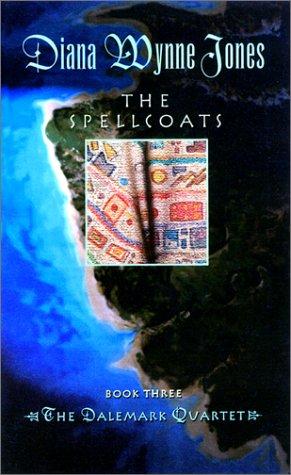 The Spellcoats (Dalemark Quartet, Book 3)