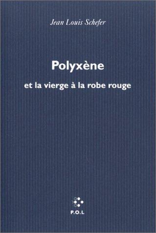 Polyxène et la vierge à la robe rouge