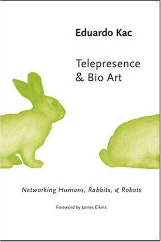 Telepresence and Bio Art