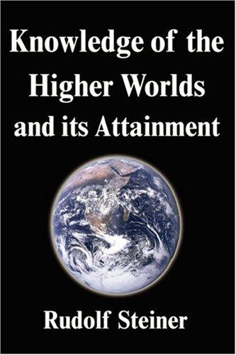 Knowledge of the higher worlds and its attainment
