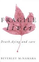 Fragile lives
