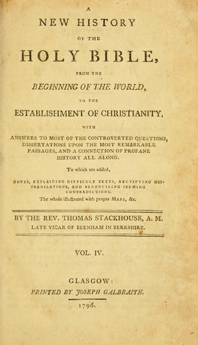 A new history of the Holy Bible from the beginning of the world to the establishment of Christianity