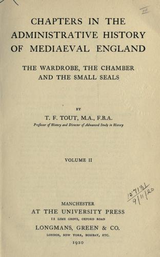 Chapters in the administrative history of mediaeval England