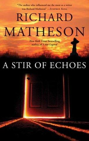 A stir of echoes