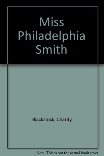 Miss Philadelphia Smith