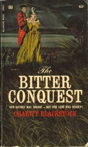 The Bitter Conquest