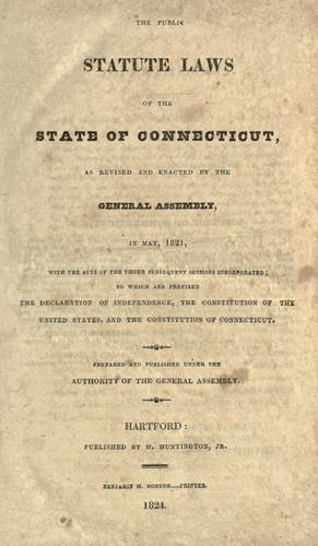 Acts and laws, passed by the General Court or Assembly of His Majesty's English colony of Connecticut, in New-England, in America