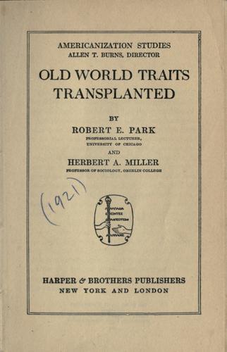 Old world traits transplanted
