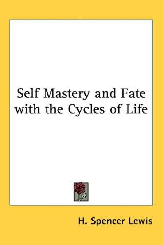 Self Mastery and Fate with the Cycles of Life