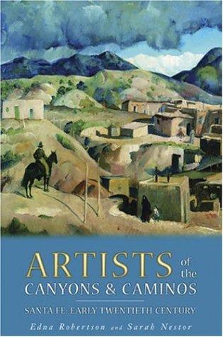Artists of the canyons and caminos