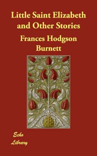 Little Saint Elizabeth and Other Stories