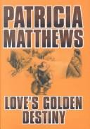 Love's Golden Destiny