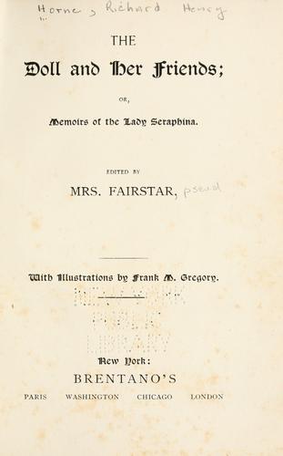 The doll and her friends; or, memoirs of the lady Seraphina