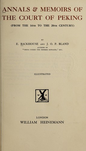 Annals & memoirs of the court of Peking