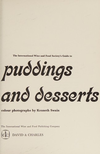 The International Wine and Food Society's guide to sweet puddings and desserts