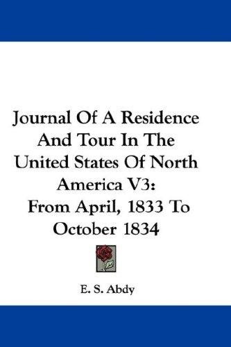 Journal of a residence and tour in the United States of North America