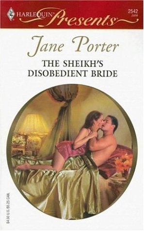 The Sheikh's Disobedient Bride