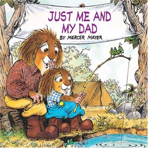 Just Me and My Dad by Mercer Mayer cover