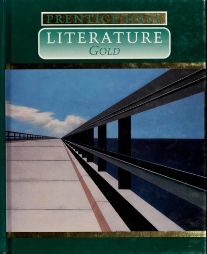 Prentice Hall Literature -- Gold