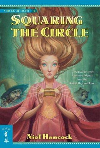 Squaring the Circle (Circle of Light, Book 4)