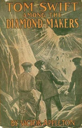 Tom Swift Among the Diamond Makers
