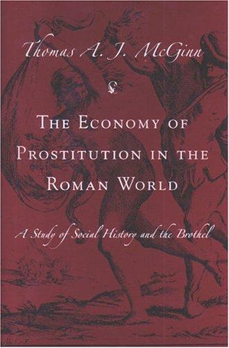 The Economy of Prostitution in the Roman World