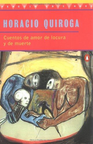 Cuentos de amor, de locura y de muerte