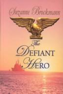 The Defiant Hero
