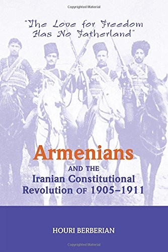 Armenians and the Iranian constitutional revolution of 1905-1911