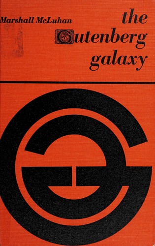The Gutenberg Galaxy