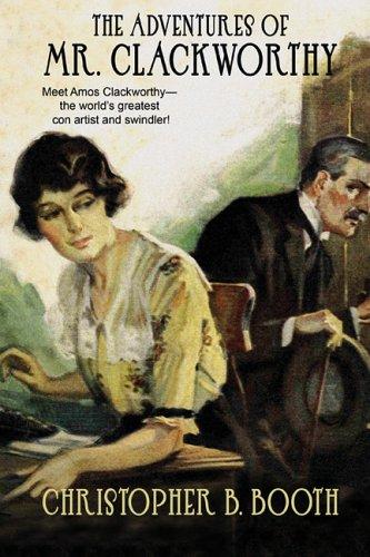 The Adventures of Mr. Clackworthy