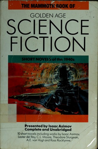 The Mammoth Book of Golden Age Science Fiction