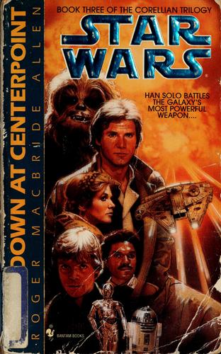 Star Wars - Corellian Trilogy - Showdown at Centerpoint