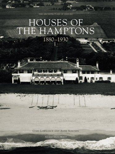 Houses of the Hamptons, 1880-1930