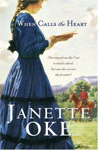 When Calls the Heart (Canadian West #1)