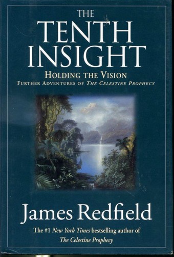 The Tenth Insight. Holding the Vision