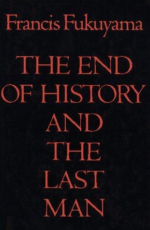 The End of History and the Last Man