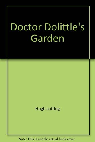 Doctor Dolittle's garden