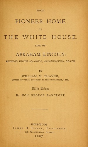From pioneer home to the White House
