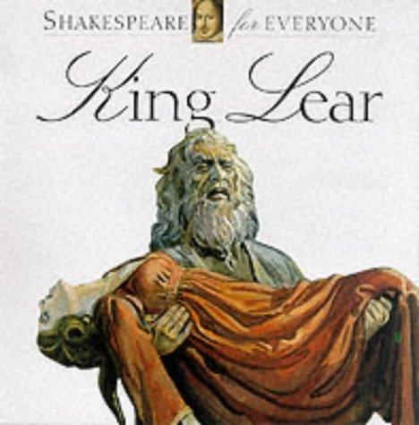 King Lear (Mulherin, Jennifer. Shakespeare for Everyone.)