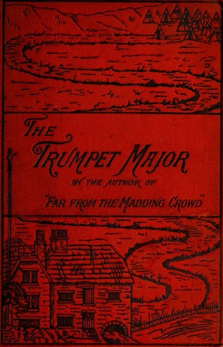 The Trumpet-Major, and Robert His Brother