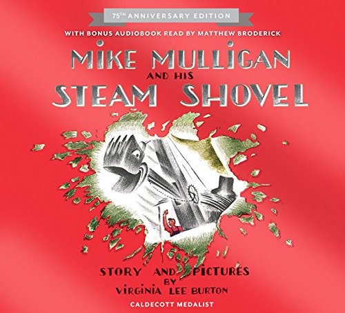 Mike Mulligan and His Steam Shovel