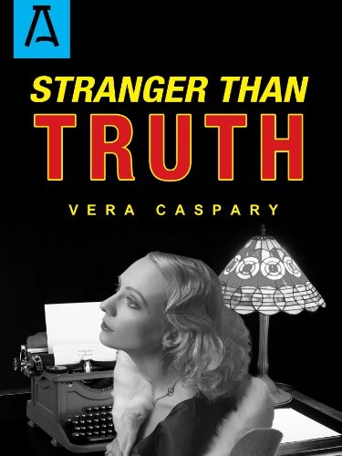Stranger than truth