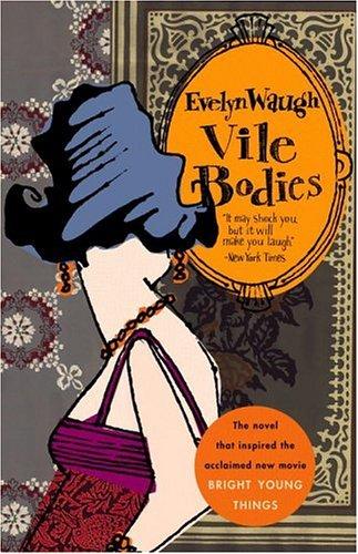 Vile Bodies