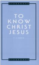 To Know Christ Jesus (Stagbooks)