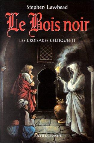 The Black Rood (The Celtic Crusades #2)
